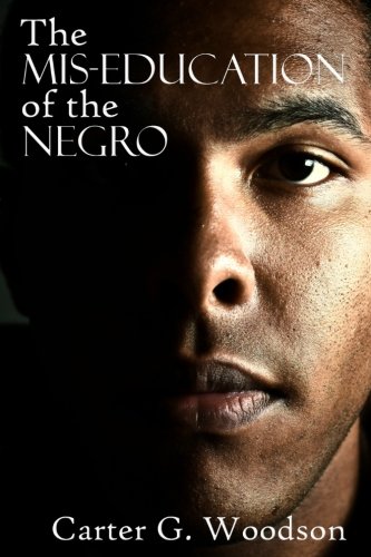 The Mis-Education of the Negro