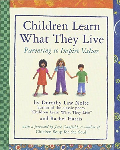 Children Learn What They Live by Harris L.C.S.W. Ph.D., Rachel, Nolte Ph.D., Dorothy Law (1998) Paperback