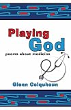 Review Hammersmith Press Limited  / Playing God: Poems About Medicine