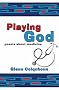 Playing God: Poems About Medicine