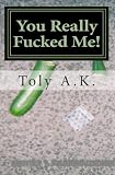 You Really Fucked Me: Holocaust Quebec (Volume 1)