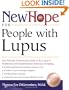 New Hope for People with Lupus: Your Friendly, Authoritive Guide to the Latest in Traditional and Complementary Solutions