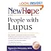 New Hope for People with Lupus: Your Friendly, Authoritive Guide to the Latest in Traditional and Complementary Solutions