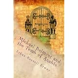 Michael Belmont and the Tomb of Anubis (The Adventures of Michael Belmont) ~ Ethan Russell Erway