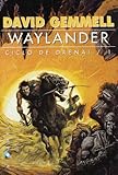 WAYLANDER La forja de un héroe legendario