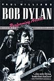 Bob Dylan : performing artist