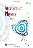 Accelerator Physics (Third Edition)