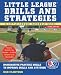 Book Little Leagues Drills & Strategies (Little League Baseball Guides)