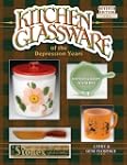 Kitchen Glassware of the Depression Y...