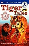 Deborah Chancellor: Tiger Tales : And Big Cat Stories (Paperback); 2000 Edition