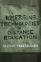Emerging Technologies in Distance Education (Issues in Distance Education)