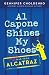 Al Capone Shines My Shoes Al Capone Shines My Shoes