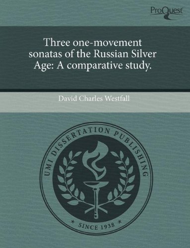 Three one-movement sonatas of the Russian Silver Age: A comparative study.