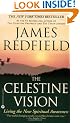 The Celestine Vision: Living the New Spiritual Awareness