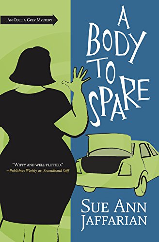 A Body to Spare (The Odelia Grey Mysteries)