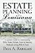 Search : Estate Planning in Louisiana: A Layman's Guide to Understanding Wills, Trusts, Probate, Power of Attorney, Medicaid, Living Wills & Taxes