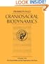 Craniosacral Biodynamics, Volume 2