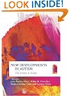 New Developments in Autism: The Future Is Today