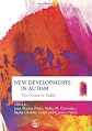 New Developments in Autism: The Future Is Today