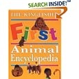 The Kingfisher First Animal Encyclopedia (Kingfisher First Reference)