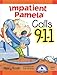 Impatient Pamela Calls 9-1-1