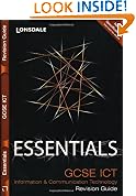 GCSE ICT Essentials Revision Guide
