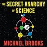 The Secret Anarchy of Science: Free Radicals