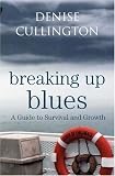 Breaking Up Blues: A Guide to Survival and Growth