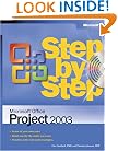 Microsoft� Office Project 2003 Step by Step (Step By Step (Microsoft))