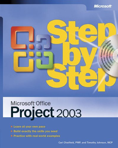 Microsoft Office Project 2003 Step by Step (Step By Step (Microsoft))