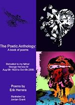 The Poetic Anthology - Erik Herrera-From Free Kindle Books Library Click to Download Free Kindle Book -> The Poetic Anthology - Erik Herrera