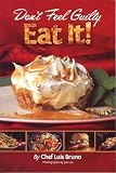 Review Eclectic Publishing  / Dont Feel Guilty Eat It