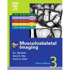 Musculoskeletal Imaging: The Requisites (Requisites in Radiology)