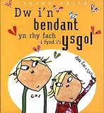 Dw i'n bendant yn rhy fach i fynd i'r ysgol : gyda Cai a Lois