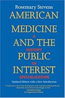 American Medicine and the Public Interest