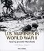 Tarawa and the Marshalls: A Pictorial Tribute (U.S. Marines in World War II)