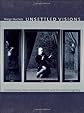 Unsettled Visions: Contemporary Asian American Artists and the Social Imaginary (Objects/Histories)