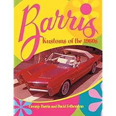 【クリックで詳細表示】Barris： Kustoms of the 1960s [ペーパーバック]