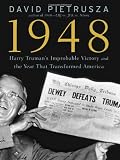 related product 1948: Harry Truman's Improbable Victory and the Year that Transformed America