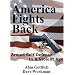 America Fights Back: Armed Self-defense in a Violent Age