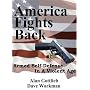 America Fights Back: Armed Self-defense in a Violent Age