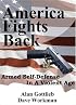 America Fights Back: Armed Self-defense in a Violent Age