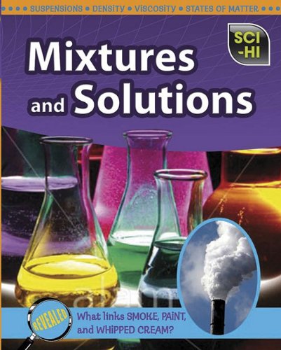 Mixtures and Solutions (Sci-Hi: Physical Science)