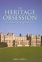 The Heritage Obsession: The Battle for England's Past