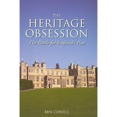 The Heritage Obsession: The Battle for England's Past