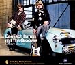 Englisch lernen mit The Grooves - Groovy Basics: Coole Pop & Jazze Grooves plus 200 Vokabeln, Redewendungen und Idioms