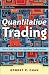  : Quantitative Trading: How to Build Your Own Algorithmic Trading Business (Wiley Trading)