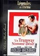 Un Tramway nomm� d�sir