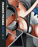 Francis Picabia : catalogue raisonné