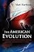 Books : The American Evolution: How America Can Adapt to the Political, Economic, and Social Challenges of the 21st Century